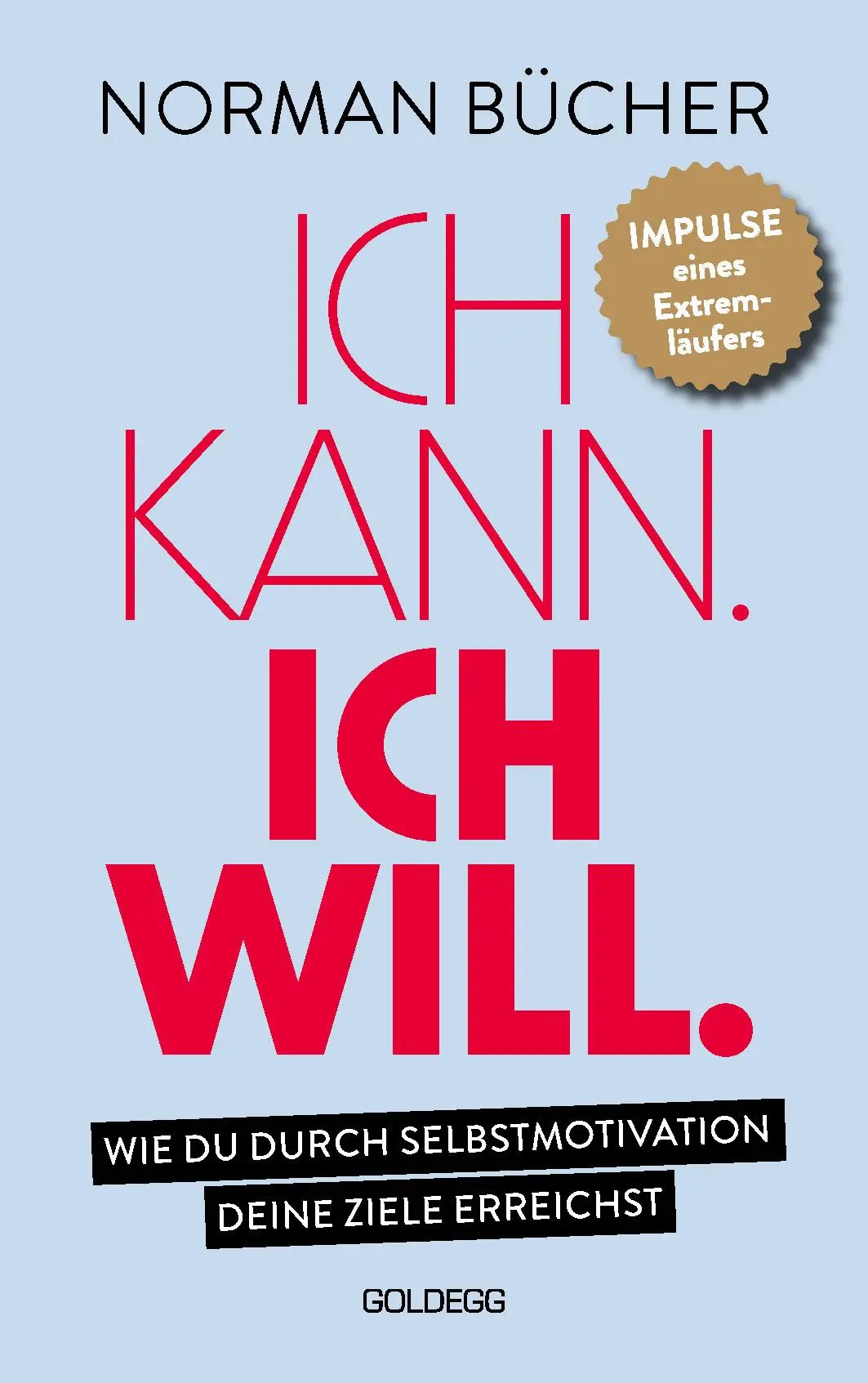Cover: 9783990603598 | Ich kann. Ich will. | Norman Bücher | Taschenbuch | 272 S. | Deutsch