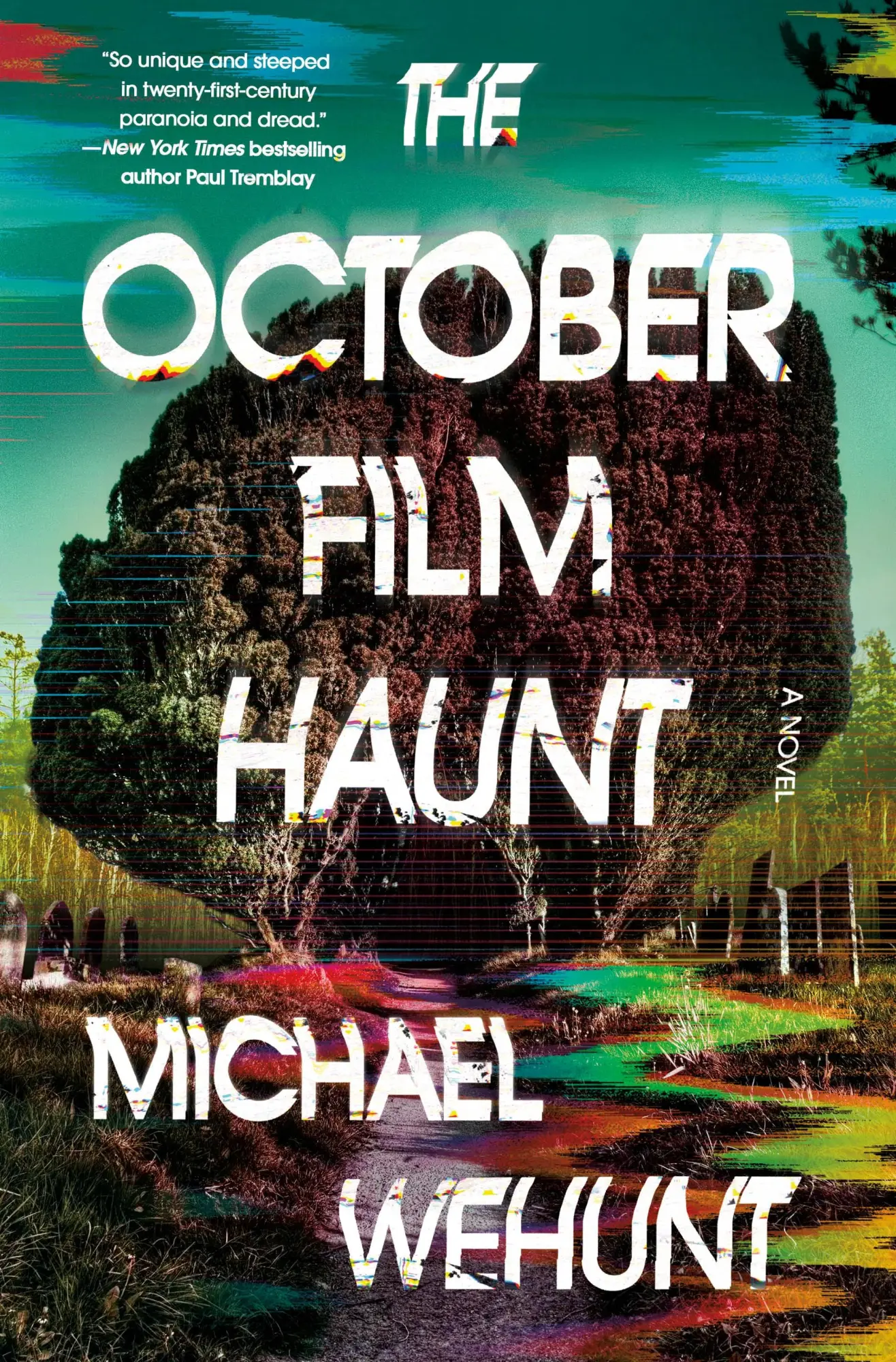 Cover: 9781250333698 | The October Film Haunt | A Novel | Michael Wehunt | Buch | Gebunden