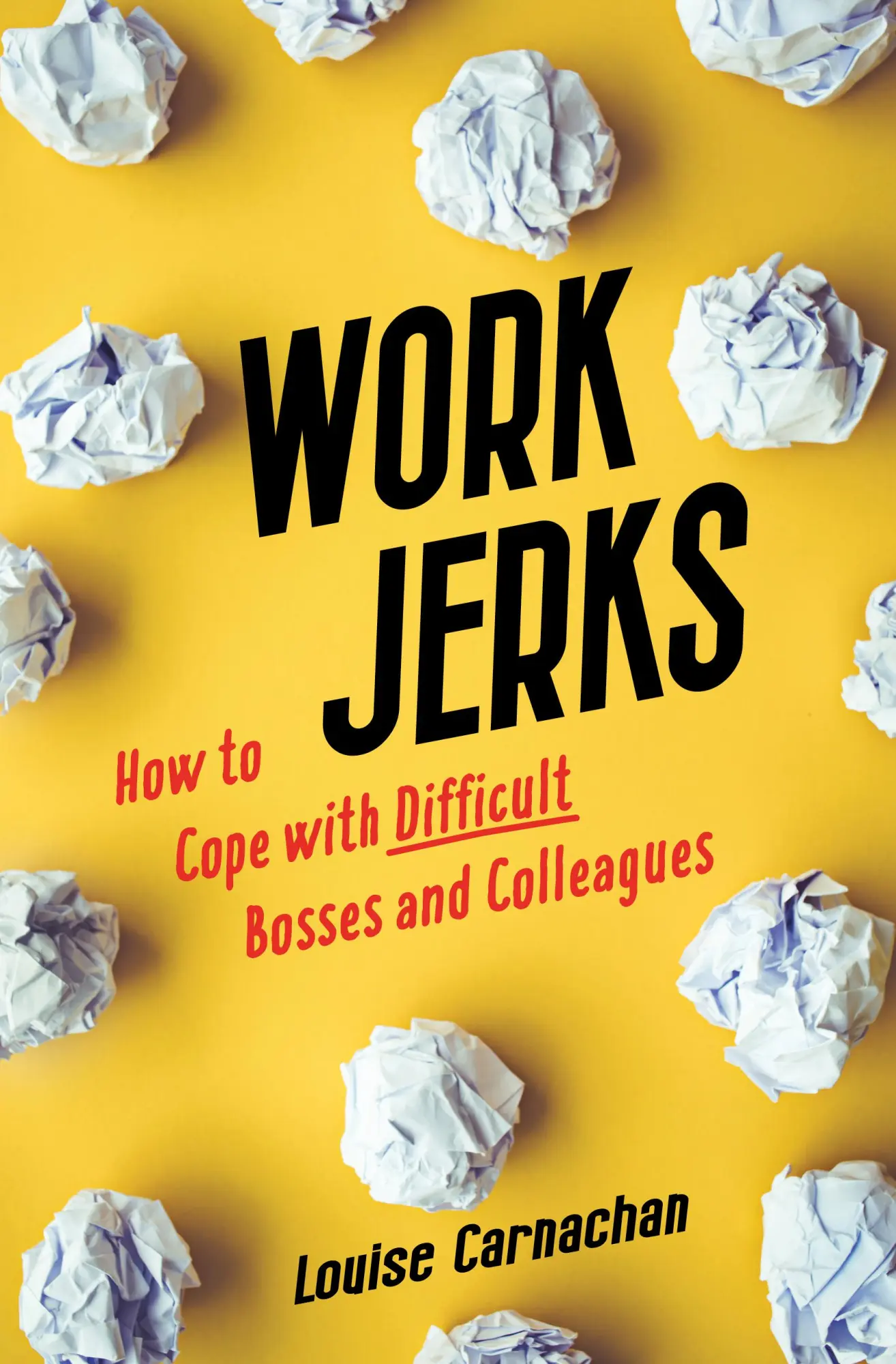 Bild: 9781647423698 | Work Jerks | How to Cope with Difficult Bosses and Colleagues | Buch
