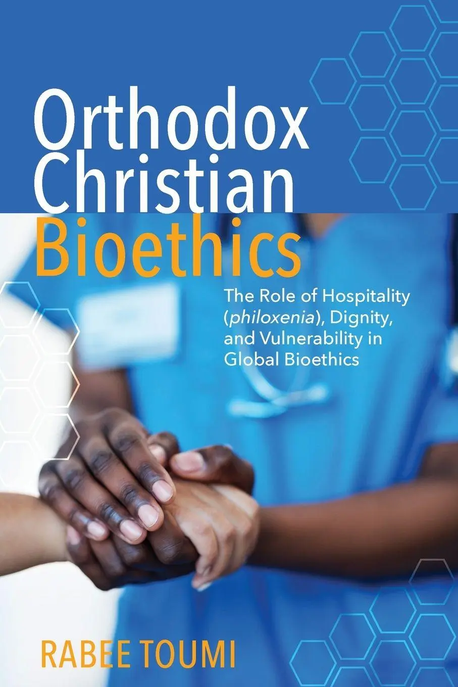Cover: 9781725253698 | Orthodox Christian Bioethics | Rabee Toumi | Taschenbuch | Englisch