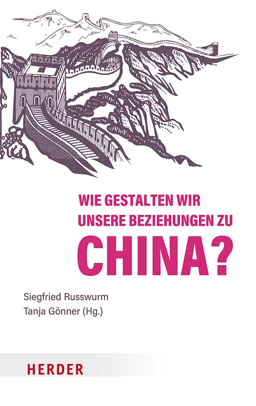 Cover: 9783451033698 | Wie gestalten wir unsere Beziehungen zu China? | Russwurm (u. a.)
