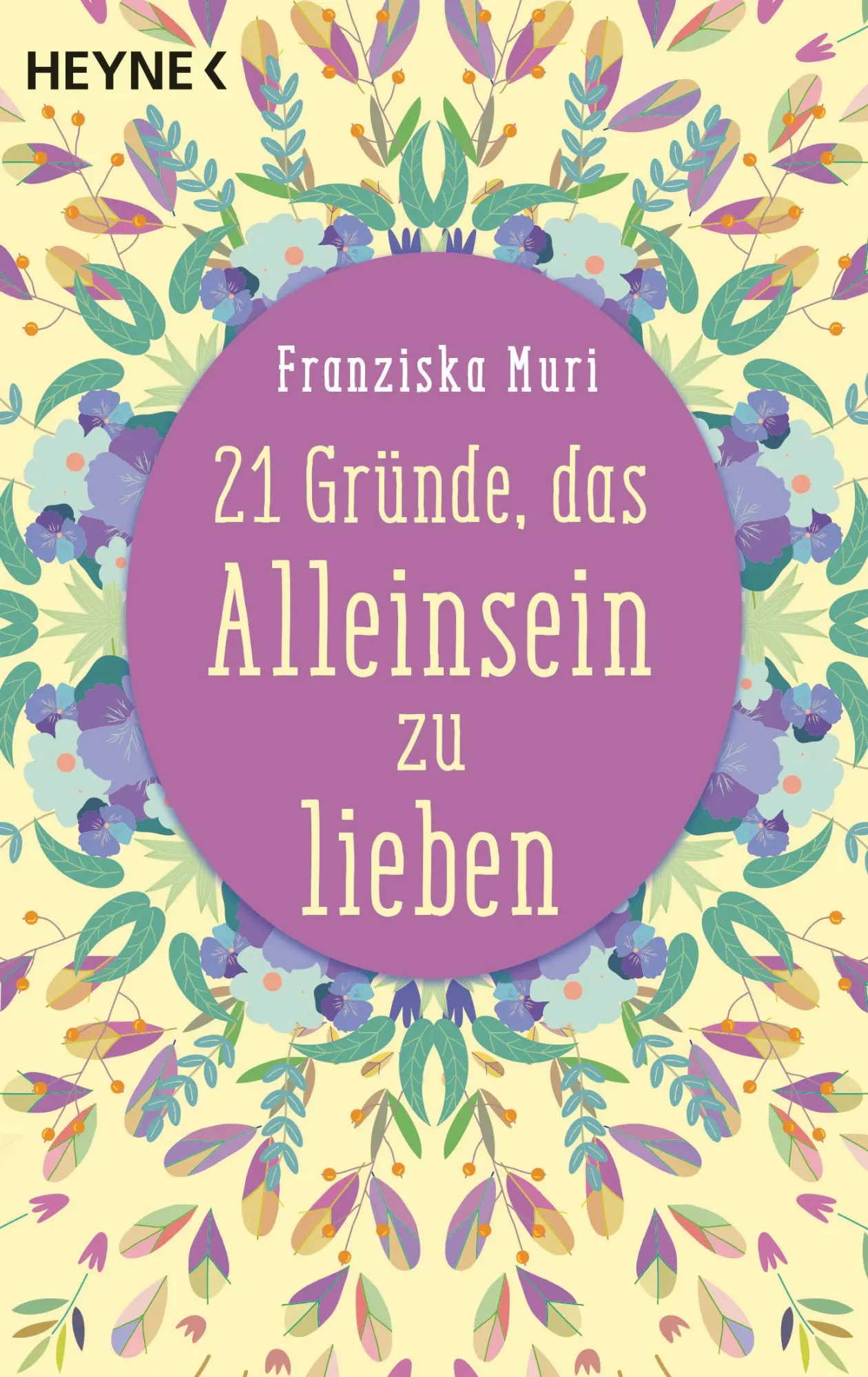 Cover: 9783453703698 | 21 Gründe, das Alleinsein zu lieben | Franziska Muri | Taschenbuch
