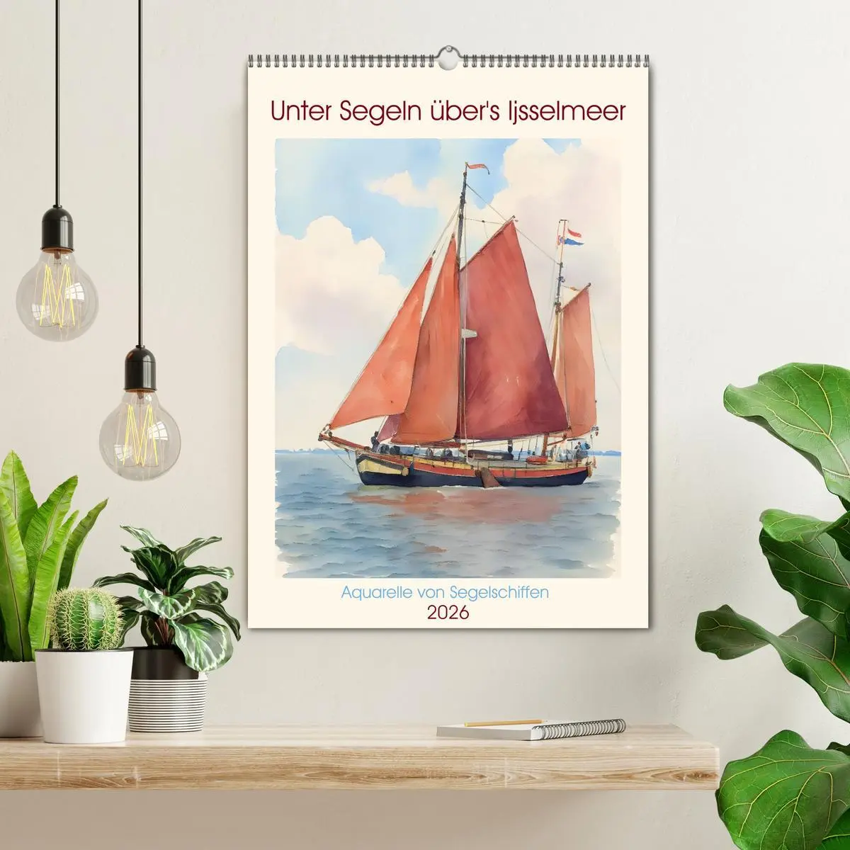 Bild: 9783516613698 | Unter Segeln über's Ijsselmeer (Wandkalender 2026 DIN A2 hoch),...