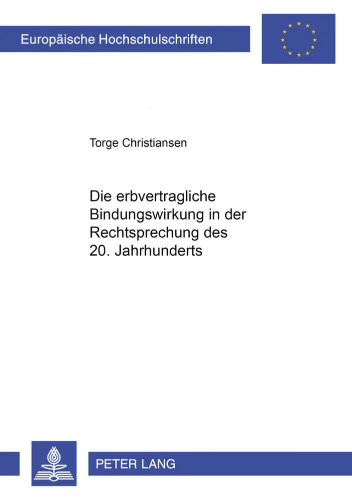 Cover: 9783631523698 | Die erbvertragliche Bindungswirkung in der Rechtsprechung des 20....