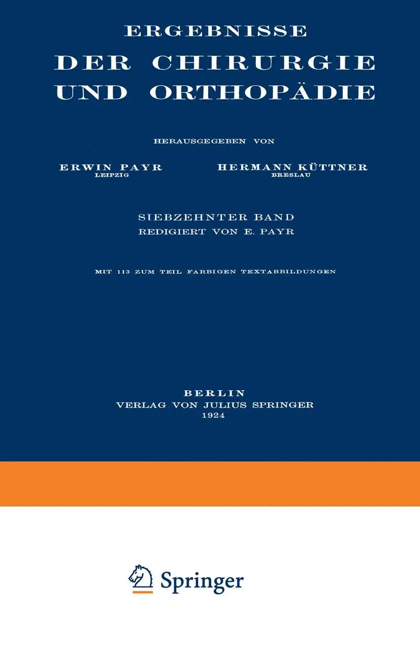 Ergebnisse der Chirurgie und Orthopädie: Siebzehnter Band