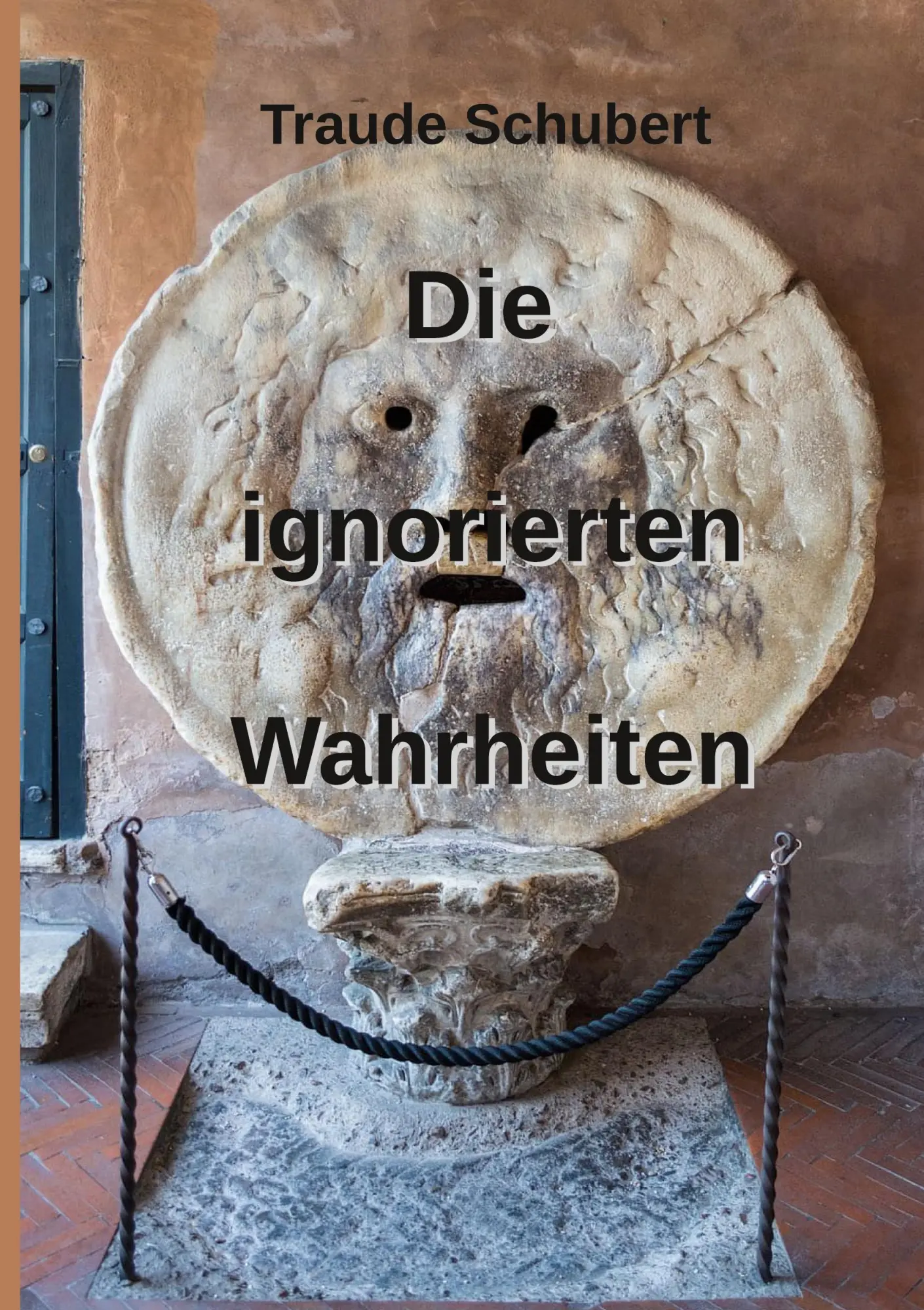 Cover: 9783695743698 | Die ignorierten Wahrheiten | Traude Schubert | Taschenbuch | 232 S.
