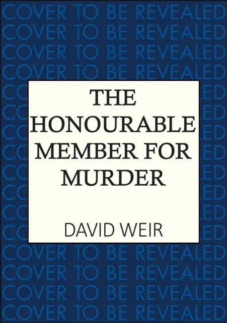 Cover: 9780749033798 | The Honourable Member for Murder | David Weir | Taschenbuch | Englisch