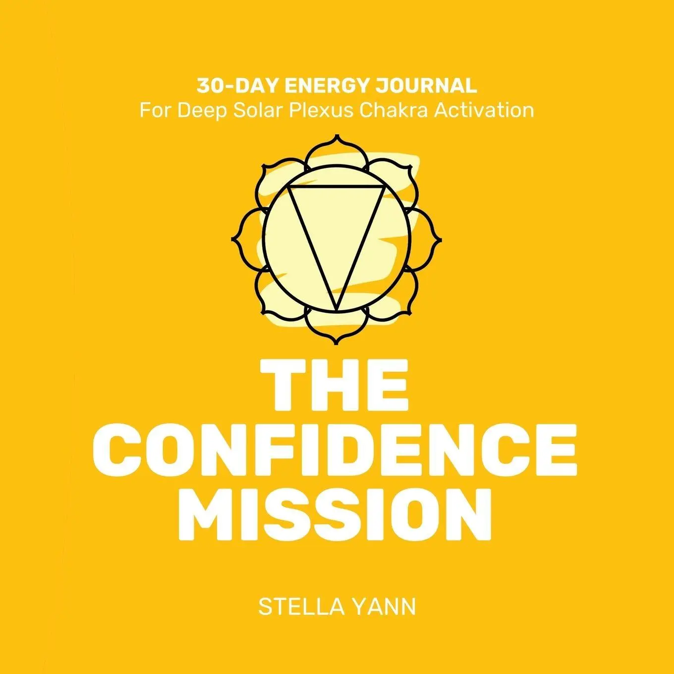 Cover: 9781068573798 | THE CONFIDENCE MISSION | Stella Yann | Taschenbuch | Englisch | 2025