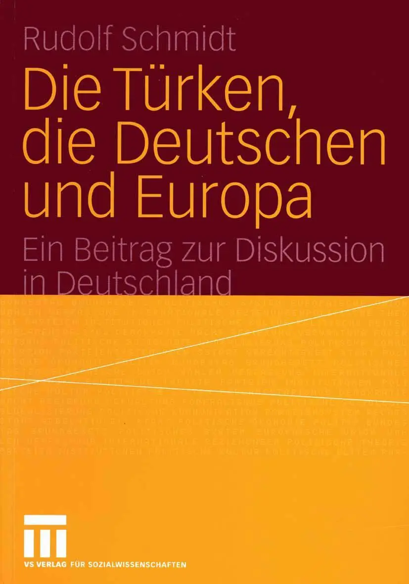 Cover: 9783531143798 | Die Türken, die Deutschen und Europa | Rudolf Schmidt | Taschenbuch