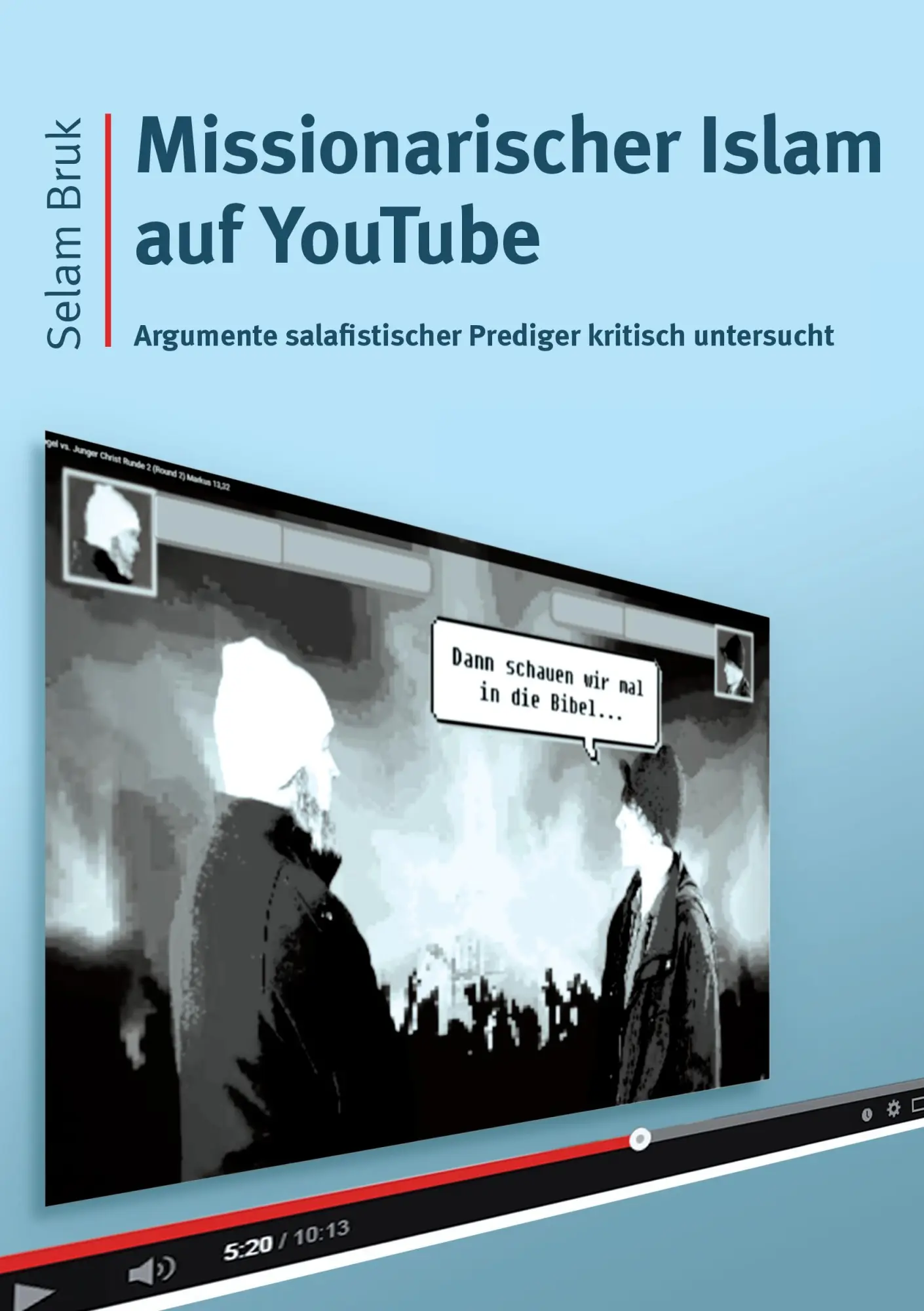 Cover: 9783738603798 | Missionarischer Islam auf YouTube | Selam Bruk | Taschenbuch | 268 S.