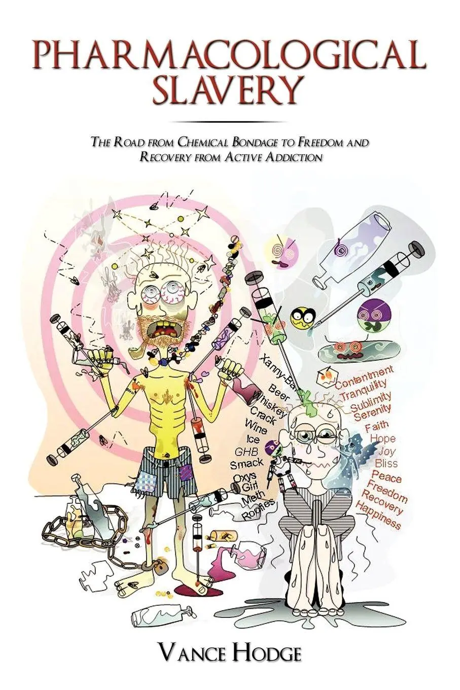 Cover: 9781438993898 | Pharmacological Slavery | Vance Hodge | Taschenbuch | Englisch | 2009
