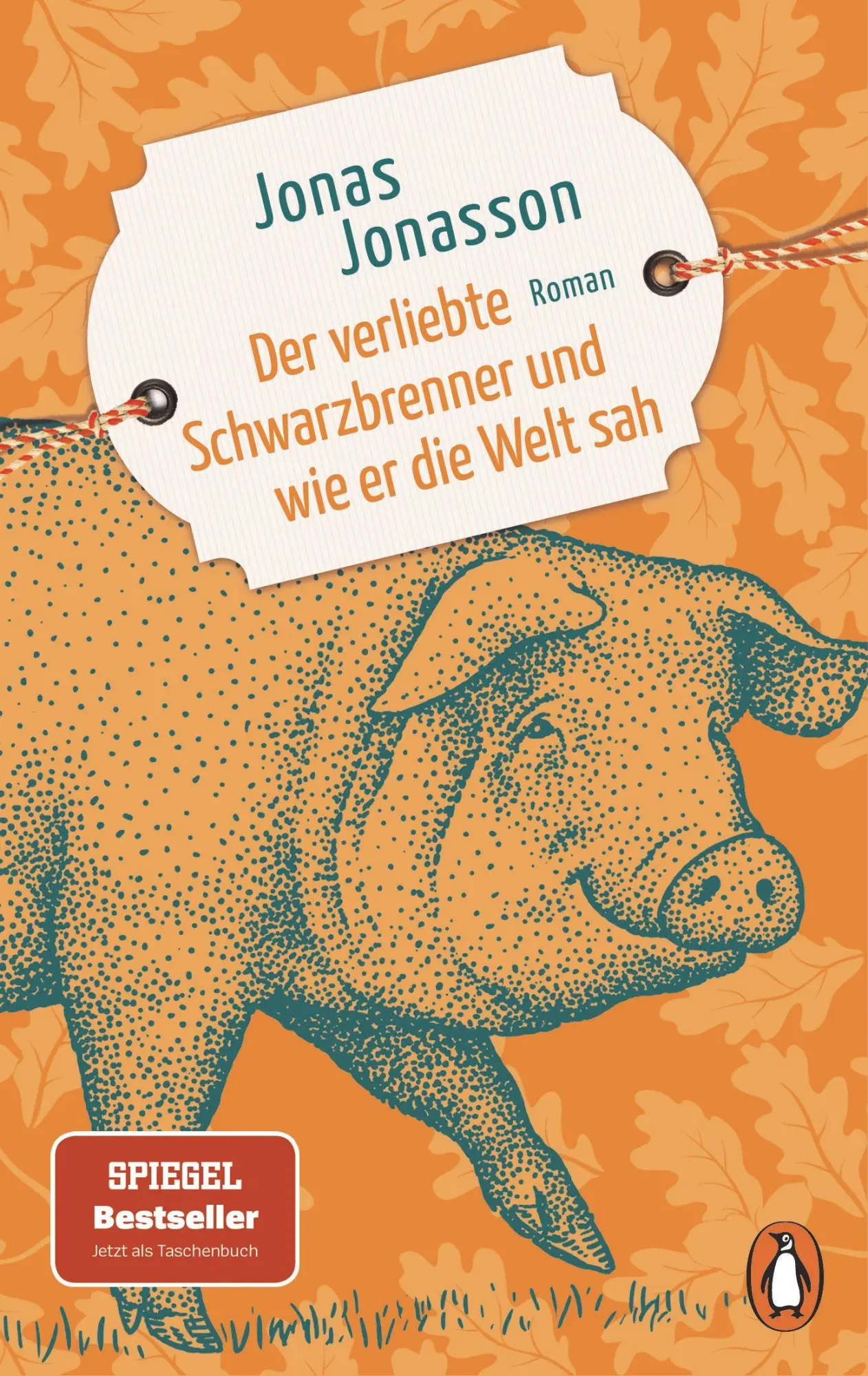 Cover: 9783328113898 | Der verliebte Schwarzbrenner und wie er die Welt sah | Jonas Jonasson