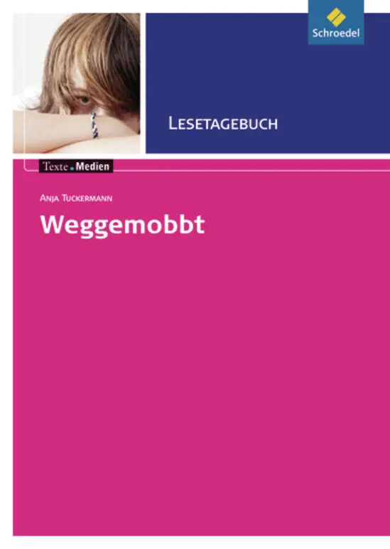 Cover: 9783507473898 | Anja Tuckermann: Weggemobbt, Lesetagebuch | Anja Tuckermann | 24 S.