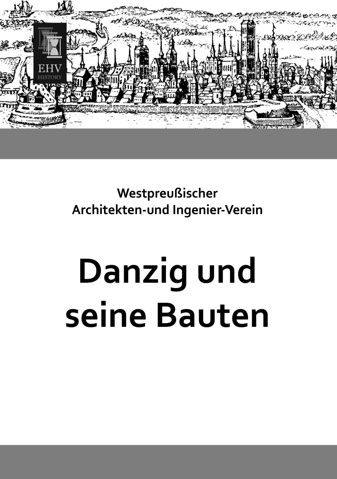 Cover: 9783955643898 | Danzig und seine Bauten | Ingenier-Verein | Taschenbuch | 460 S.
