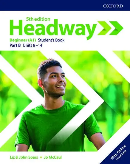 Cover: 9780194523998 | Headway: Beginner. Student's Book B with Online Practice | Liz (u. a.)