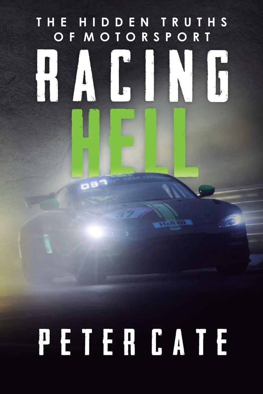 Cover: 9781805413998 | Racing Hell | Peter Cate | Taschenbuch | Englisch | 2023 | Peter Cate