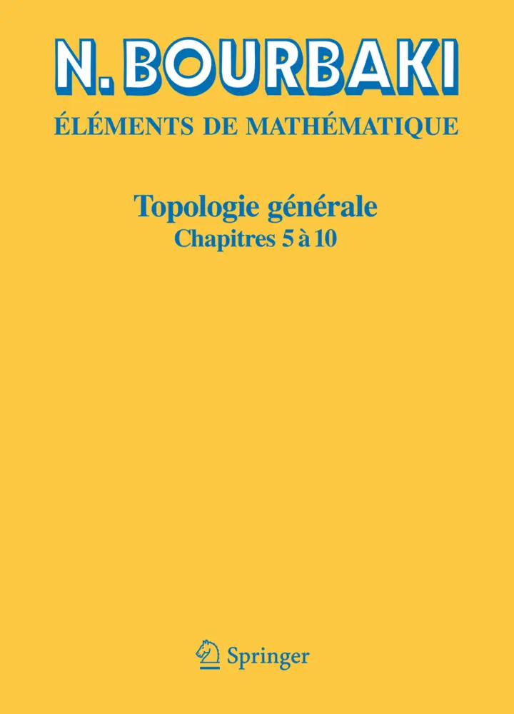 Cover: 9783540343998 | Topologie générale | Chapitres 5 à 10 | N. Bourbaki | Taschenbuch Cover: 9783540343998 | Topologie générale | Chapitres 5 à 10 | N. Bourbaki | Taschenbuch