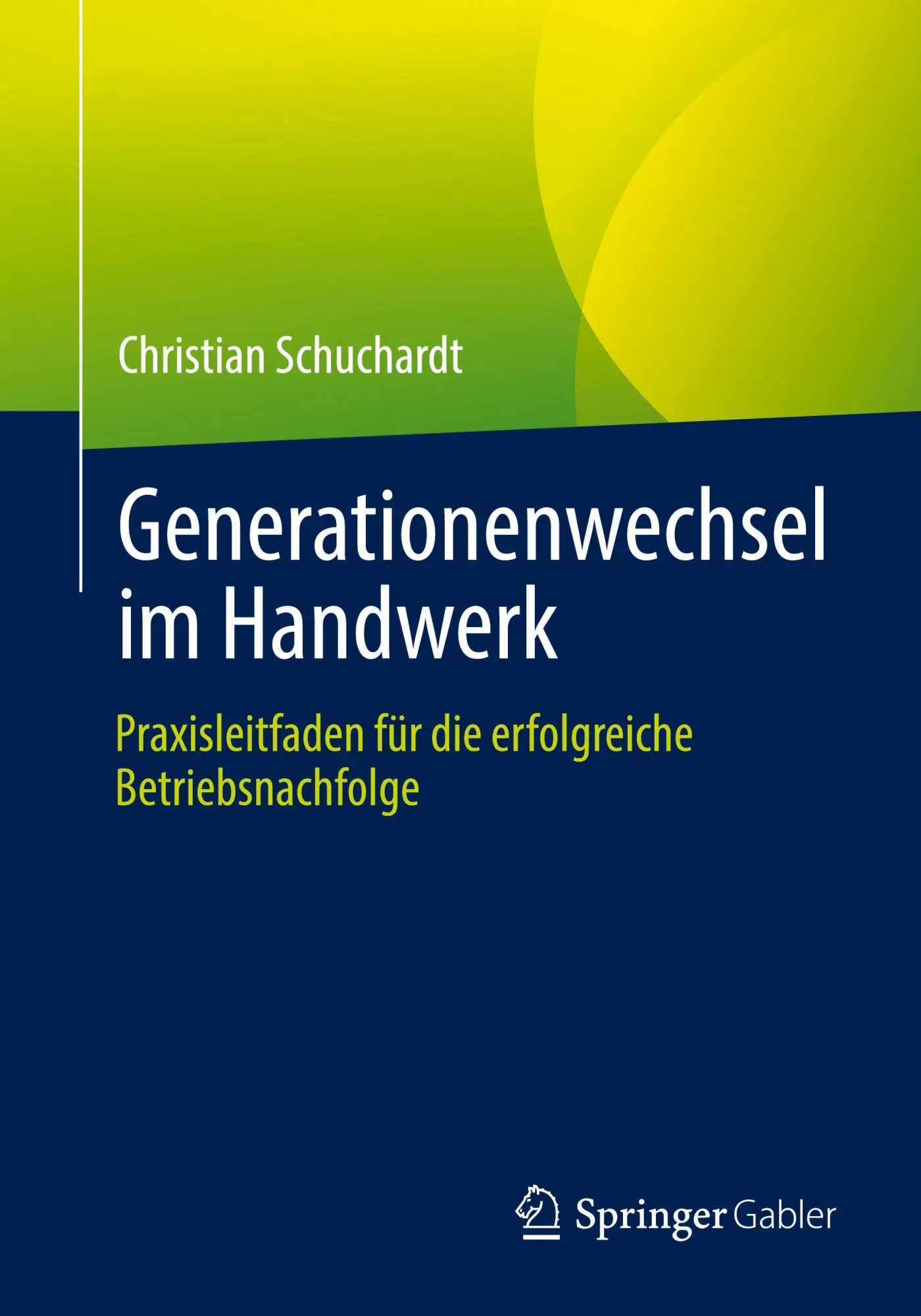 Cover: 9783658493998 | Generationenwechsel im Handwerk | Christian Schuchardt | Taschenbuch