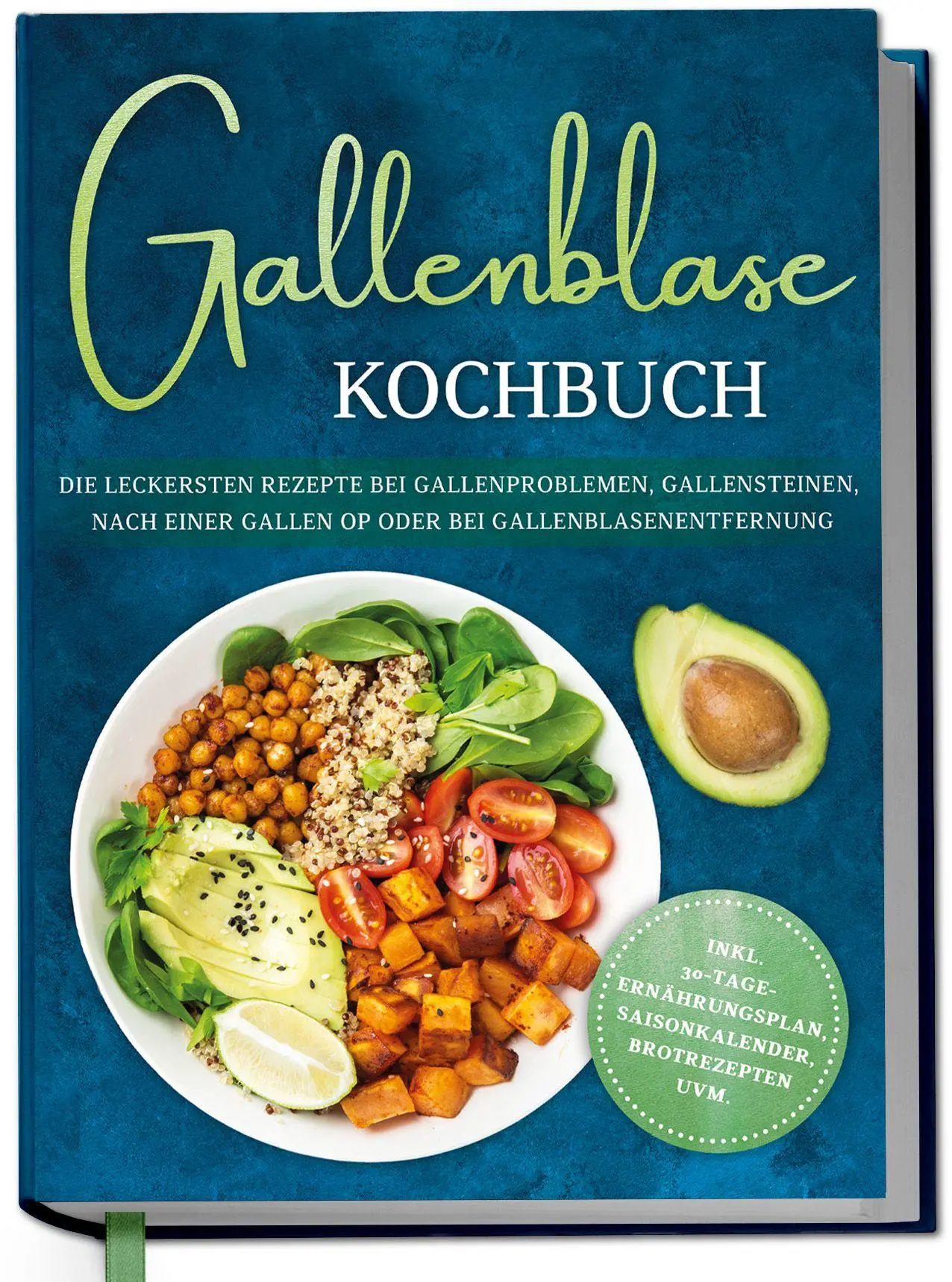 Cover: 9783757633998 | Gallenblase Kochbuch: Die leckersten Rezepte bei Gallenproblemen,...