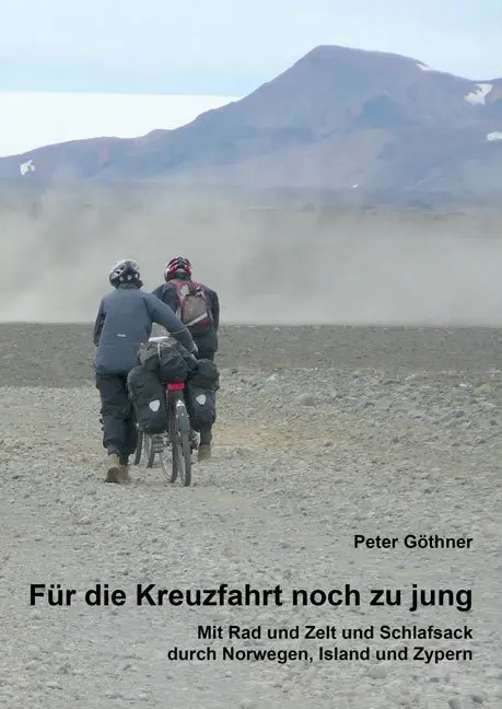 Cover: 9783956313998 | Für die Kreuzfahrt noch zu jung | Peter Göthner | Taschenbuch | 176 S.