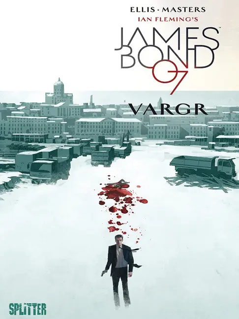 Cover: 9783958393998 | James Bond 007 - Vargr (lim. Variant Edition) | Warren Ellis (u. a.)