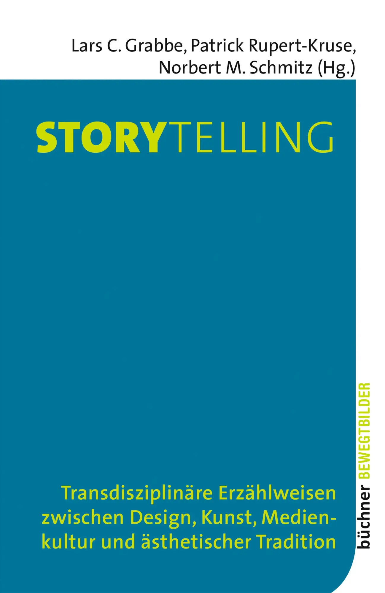 Cover: 9783963173998 | Storytelling | Lars C. Grabbe (u. a.) | Taschenbuch | Bewegtbilder