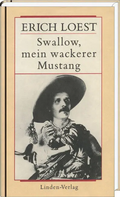 Cover: 9783980213998 | Werkausgabe / Swallow, mein wackerer Mustang | Karl-May-Roman | Loest