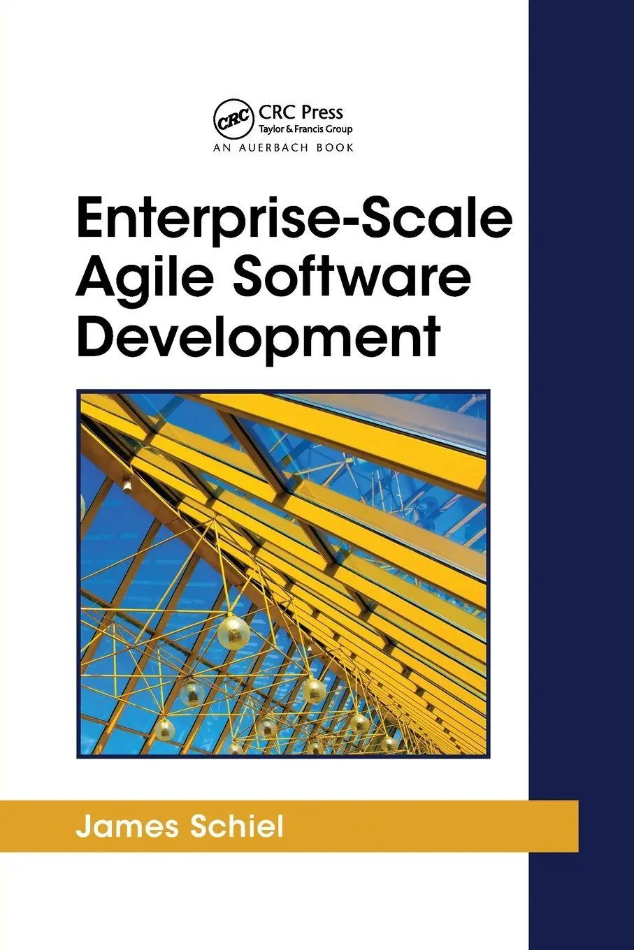 Cover: 9781138114098 | Enterprise-Scale Agile Software Development | James Schiel | Buch