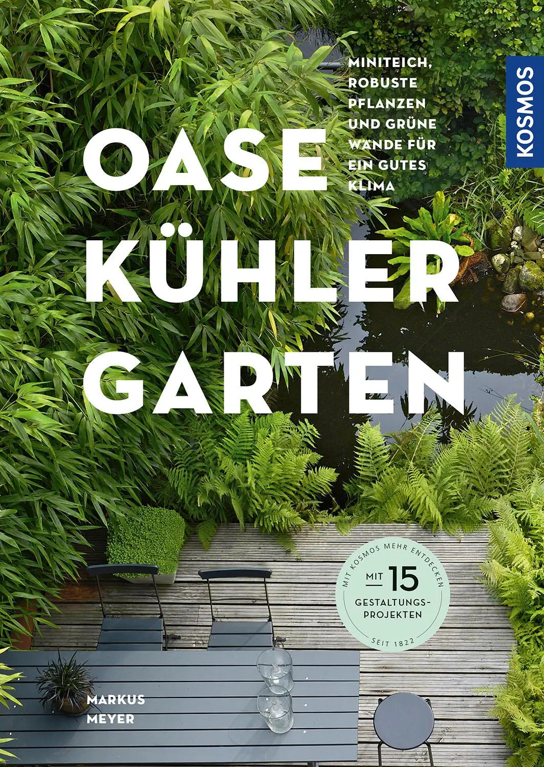 Cover: 9783440174098 | Oase - kühler Garten | Markus Meyer | Taschenbuch | 112 S. | Deutsch
