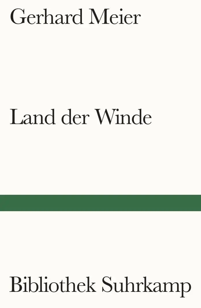 Cover: 9783518244098 | Land der Winde | Roman | Gerhard Meier | Taschenbuch | 147 S. | 2024