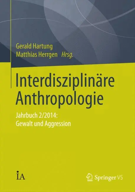 Cover: 9783658074098 | Interdisziplinäre Anthropologie | Matthias Herrgen (u. a.) | Buch | x