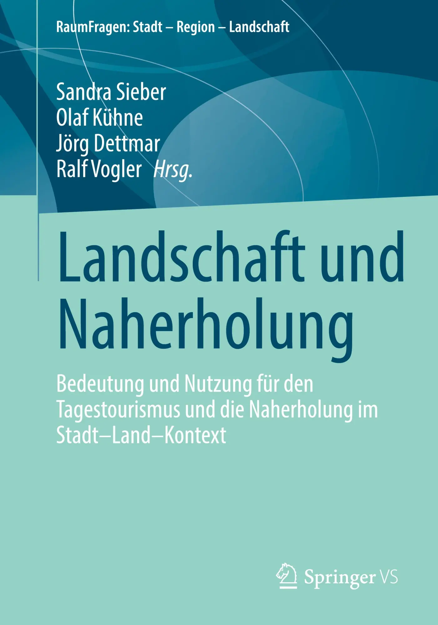 Cover: 9783658454098 | Landschaft und Naherholung | Sandra Sieber (u. a.) | Taschenbuch | vii