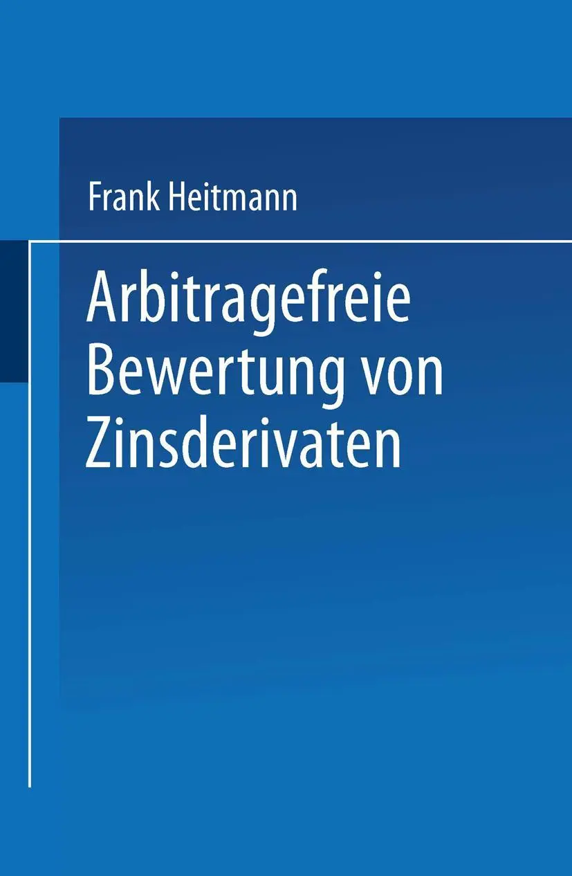Cover: 9783824464098 | Arbitragefreie Bewertung von Zinsderivaten | Frank Heitmann | Buch