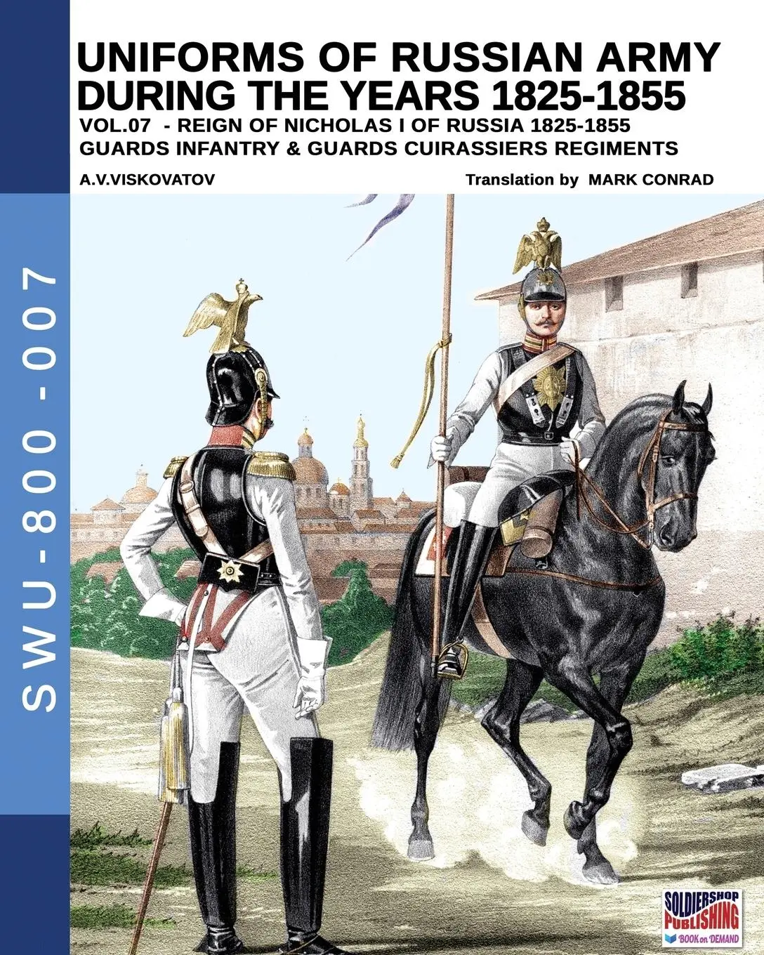 Cover: 9788893274098 | Uniforms of Russian army during the years 1825-1855 vol. 07: Guards...