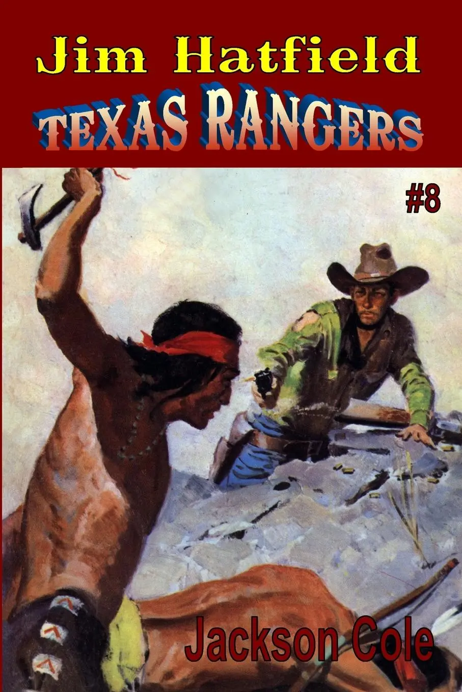 Cover: 9781647204198 | Jim Hatfield Texas Rangers #8 | The Red Marauders | Jackson Cole