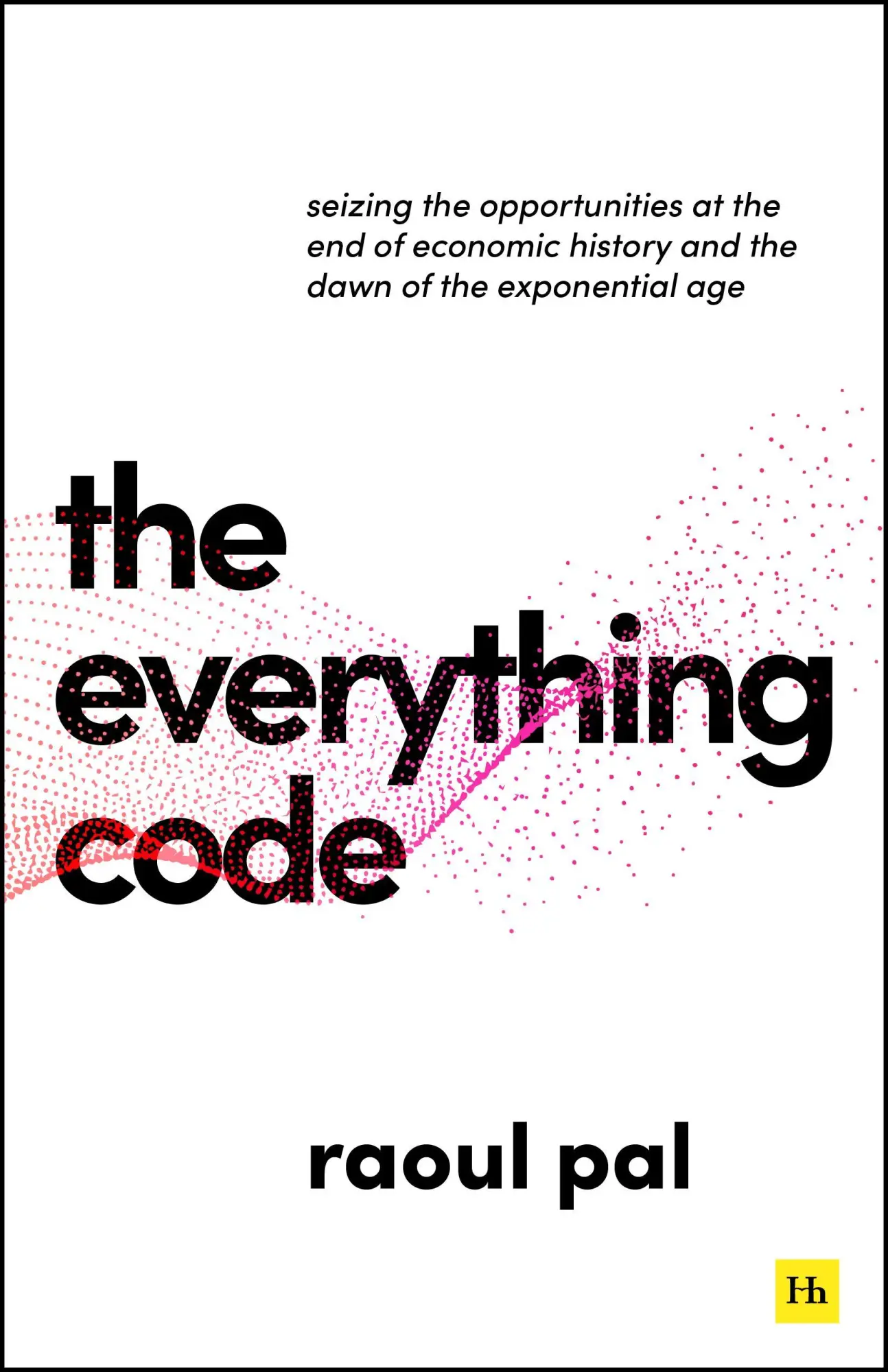 Cover: 9781804094198 | The Everything Code | Raoul Pal | Taschenbuch | Englisch | 2026