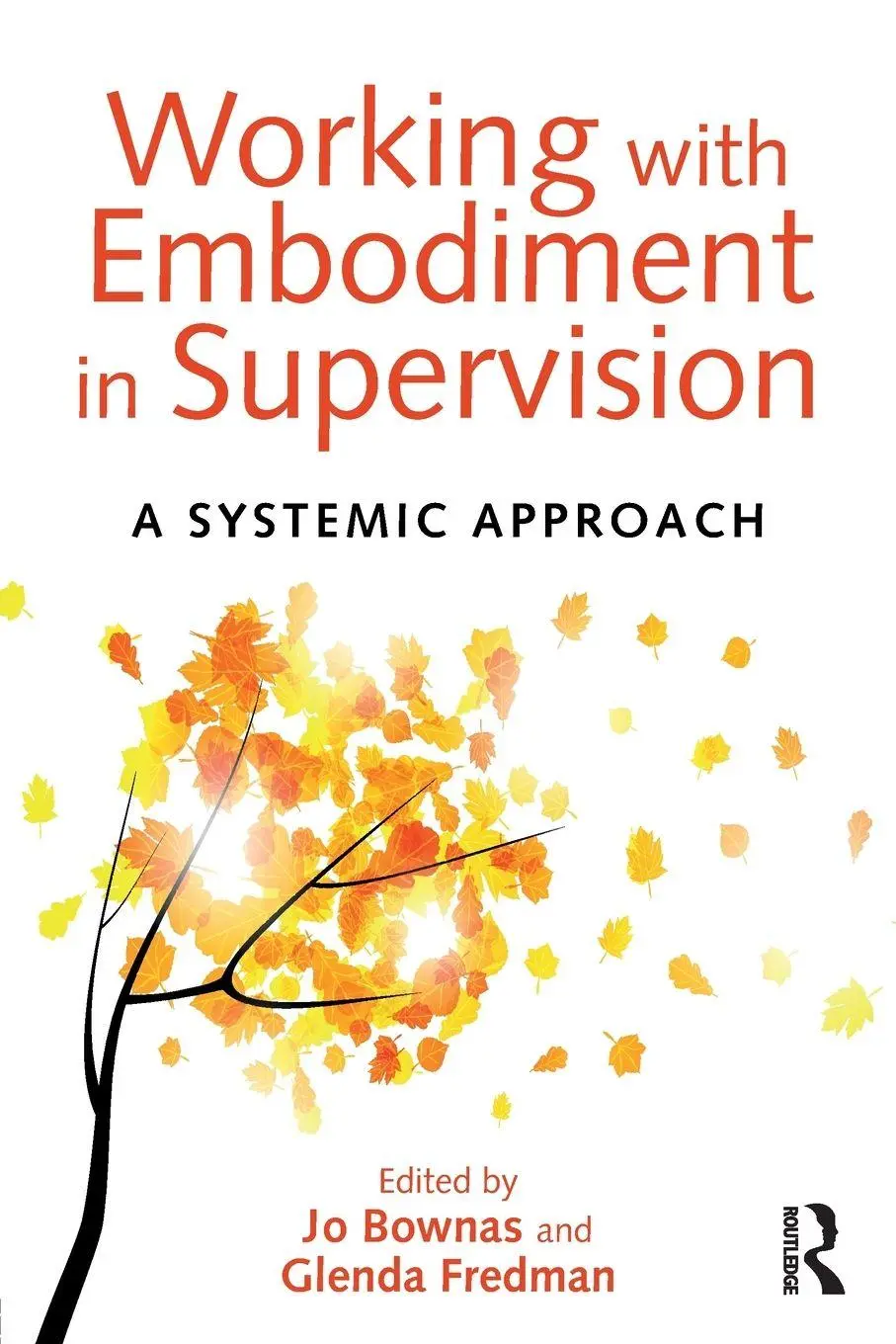 Cover: 9781138024298 | Working with Embodiment in Supervision | A systemic approach | Buch