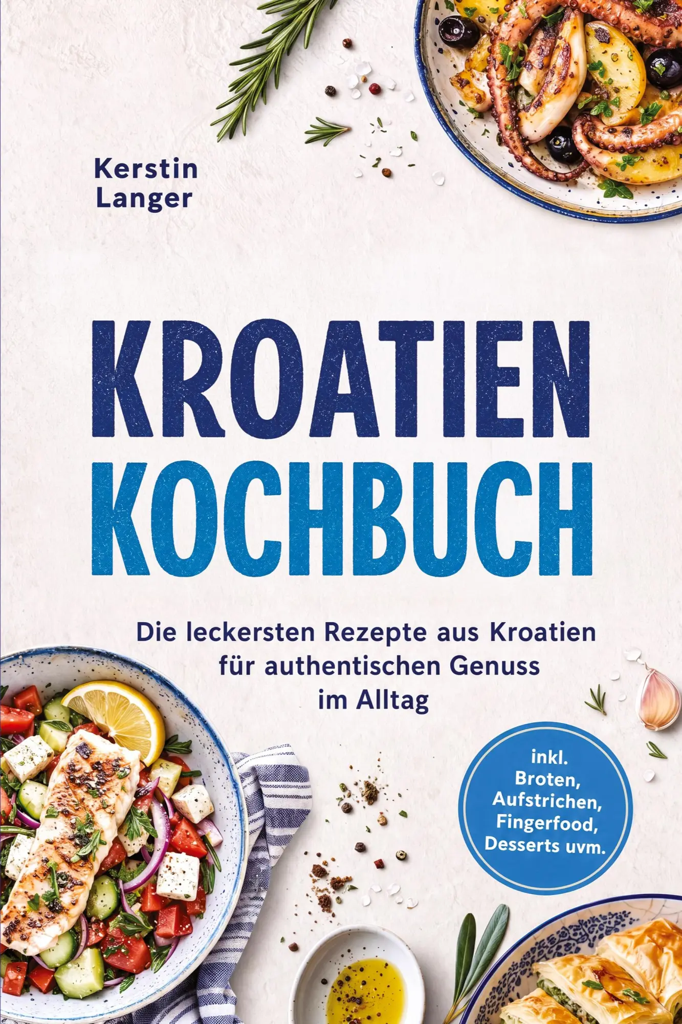 Cover: 9783694384298 | Kroatien Kochbuch: Die leckersten Rezepte aus Kroatien für...
