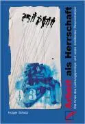 Cover: 9783897714298 | Arbeit als Herrschaft | Holger Schatz | Taschenbuch | Deutsch | 2004
