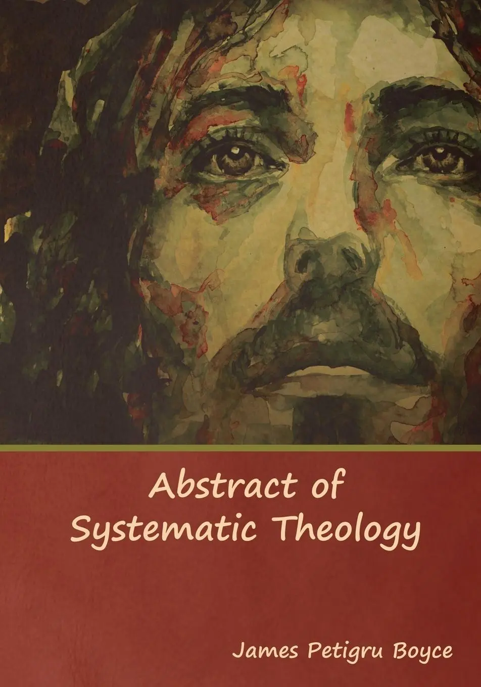 Cover: 9781618954398 | Abstract of Systematic Theology | Rev. James Petigru Boyce D. D | Buch
