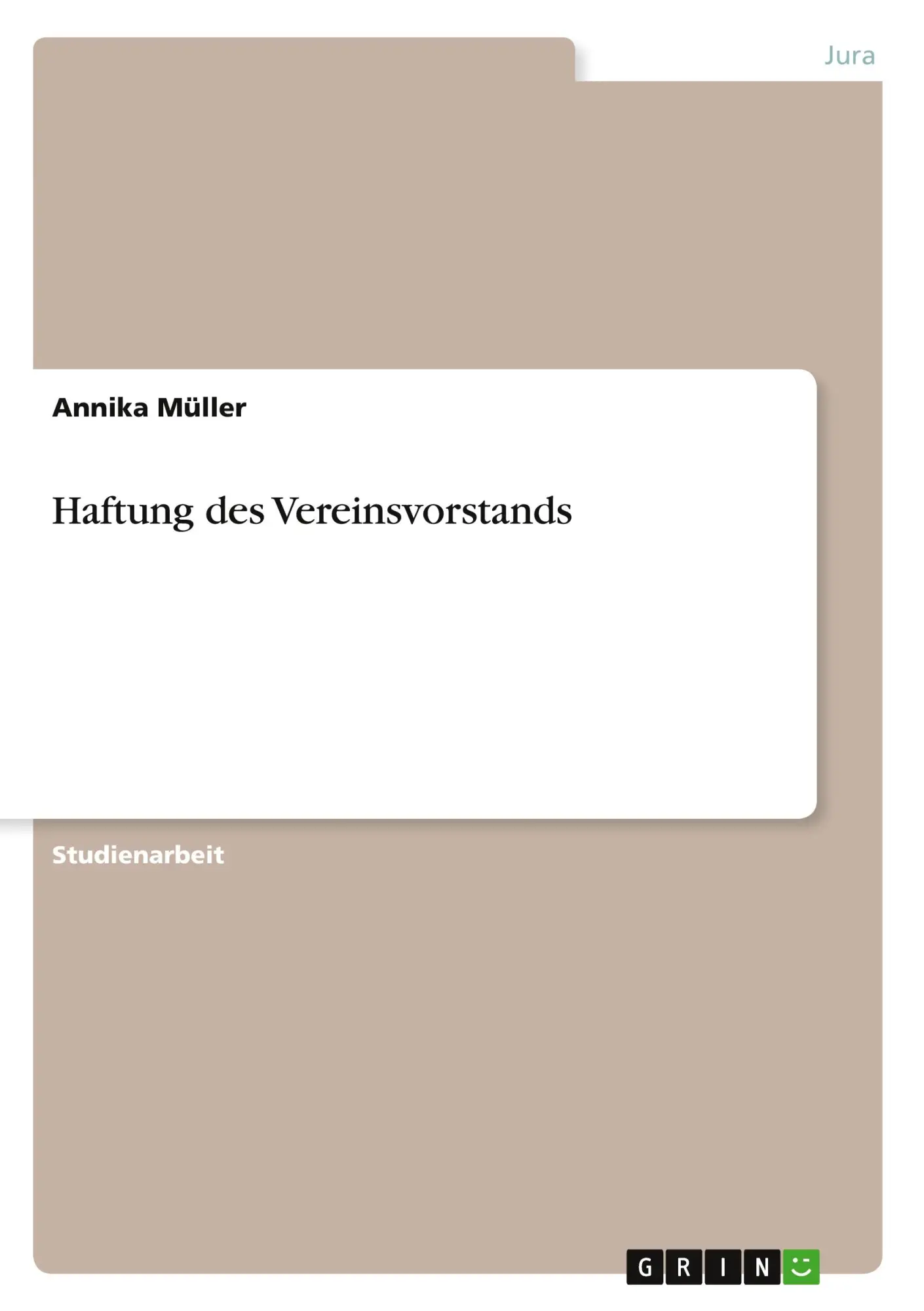 Cover: 9783346954398 | Haftung des Vereinsvorstands | Annika Müller | Taschenbuch | 20 S. Cover: 9783346954398 | Haftung des Vereinsvorstands | Annika Müller | Taschenbuch | 20 S.