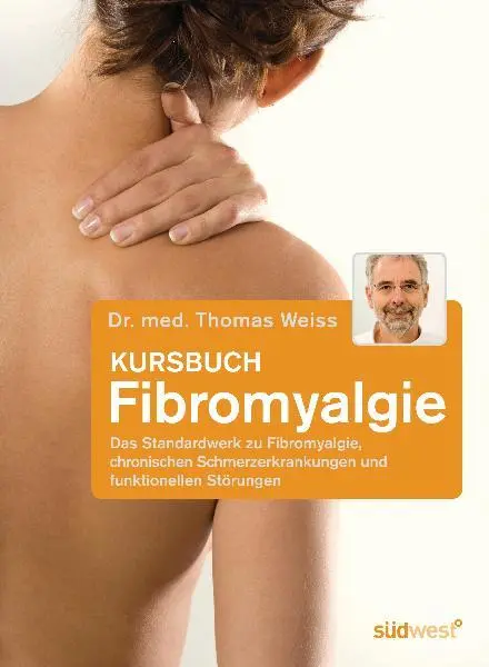 Cover: 9783517084398 | Kursbuch Fibromyalgie | Thomas Weiss | Taschenbuch | 256 S. | Deutsch