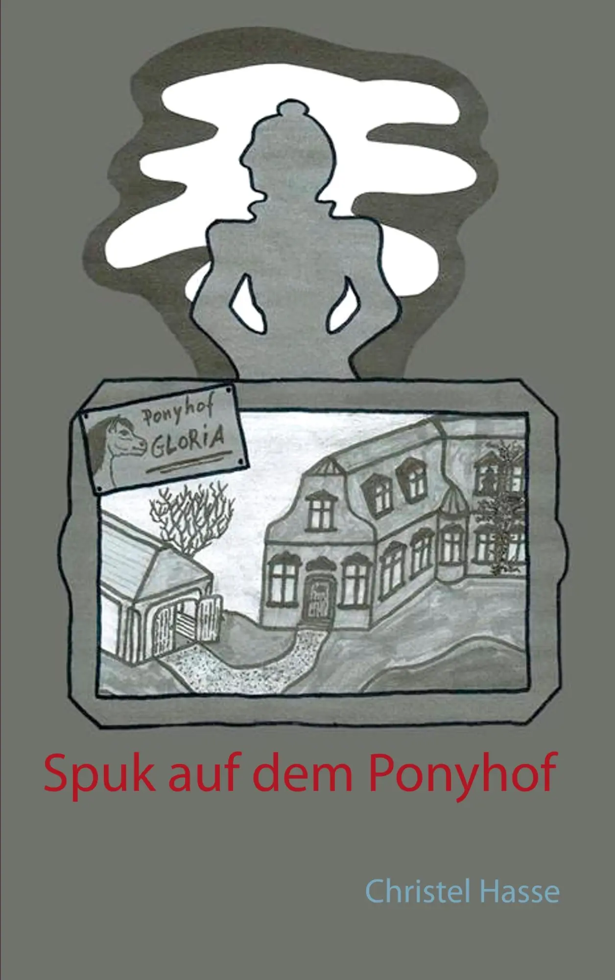 Cover: 9783740734398 | Spuk auf dem Ponyhof | Christel Hasse | Taschenbuch | 488 S. | Deutsch