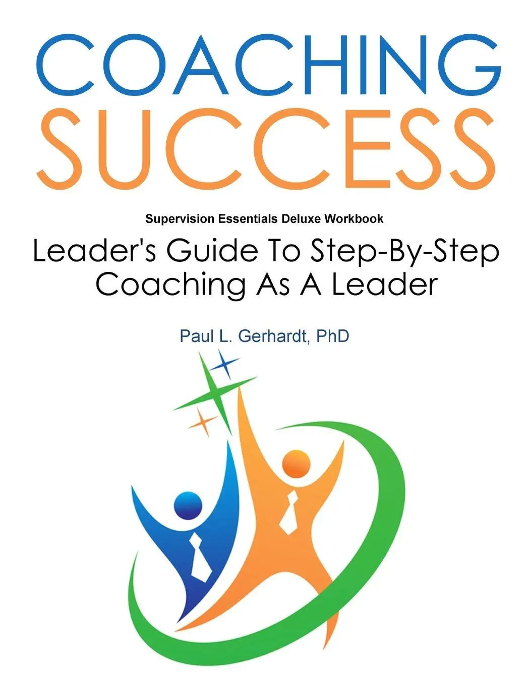 Cover: 9780359804498 | Coaching Success | Guide and Workbook | Paul Gerhardt | Taschenbuch