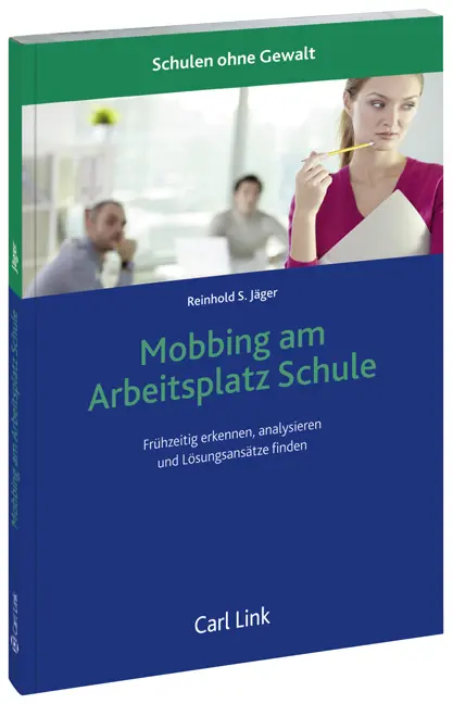 Cover: 9783556064498 | Mobbing am Arbeitsplatz Schule | Reinhold Jäger | Buch | 280 S. | 2014