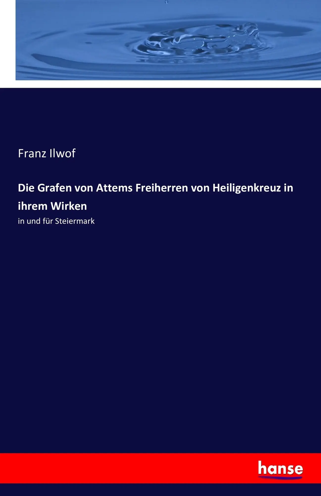 Cover: 9783742874498 | Die Grafen von Attems Freiherren von Heiligenkreuz in ihrem Wirken