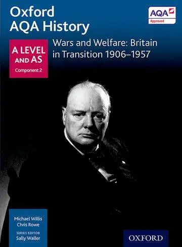 Cover: 9780198354598 | Oxford AQA History for A Level: Wars and Welfare: Britain in...