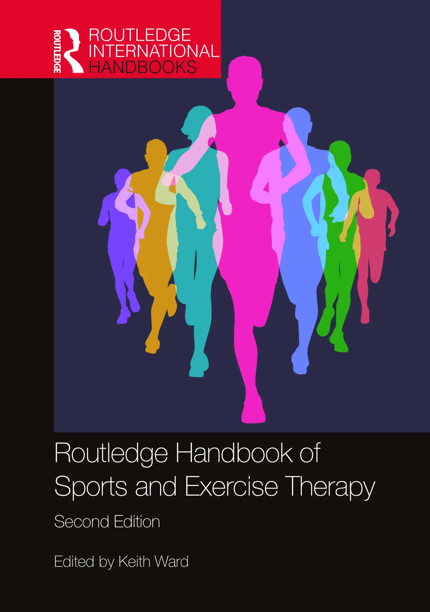 Cover: 9780367714598 | Routledge Handbook of Sports and Exercise Therapy | Keith Ward | 2024