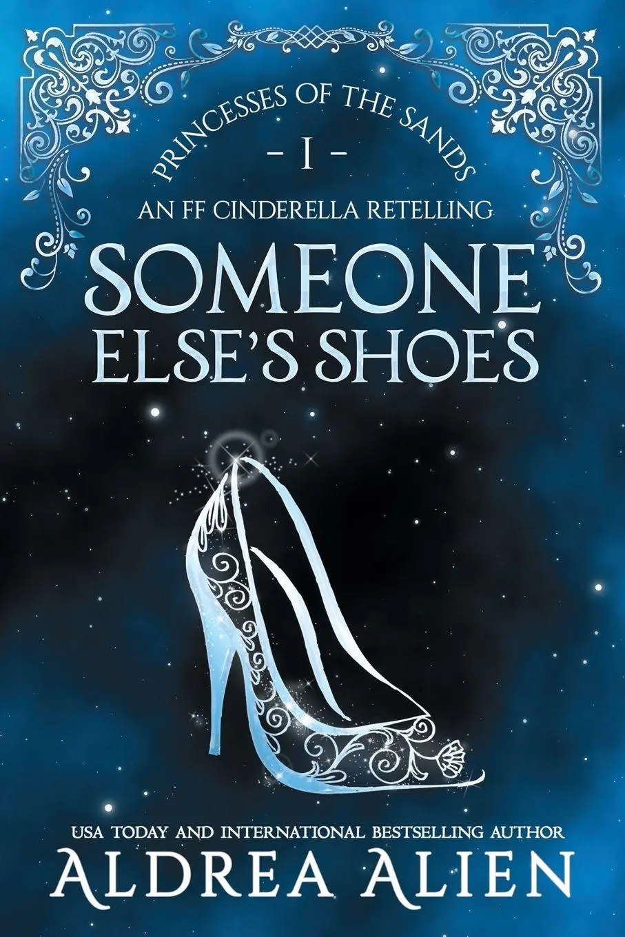 Cover: 9780992264598 | Someone Else's Shoes | FF Cinderella Retelling | Aldrea Alien | Buch
