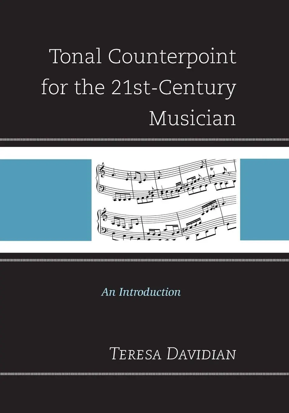 Cover: 9781442234598 | Tonal Counterpoint for the 21st-Century Musician | An Introduction